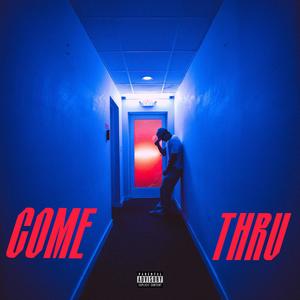 come thru (Explicit)