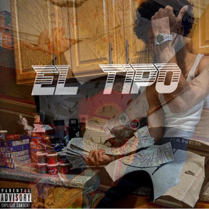 El Tipo (Explicit)