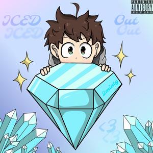 ICED OUT (Explicit)