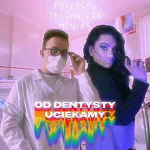 Od Dentysty Uciekamy (feat. Mateusz Kordacki)