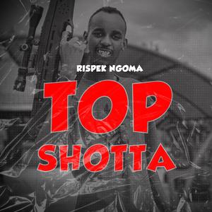 TOP SHOTTA (Explicit)