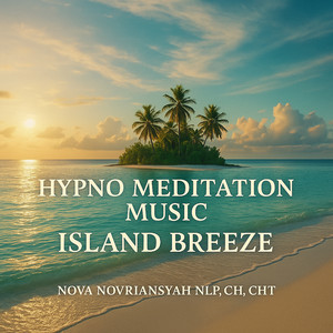 Hypno Meditation Music Island Breeze