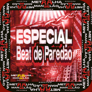 ESPECIAL BEAT DE  PAREDÃO (Explicit)