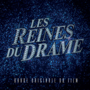 Les reines du drame (Bande originale du film) [Explicit]