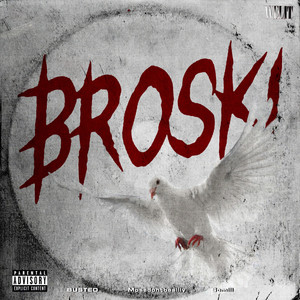 Broski (Explicit)