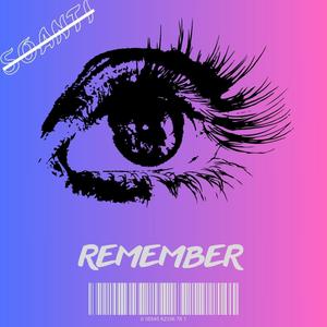 Remember (Explicit)