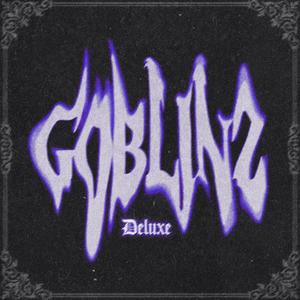 GOBLINZ (Deluxe) [Explicit]