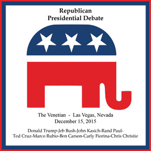 Republican Presidential Debate #5, The Venetian, Las Vegas,12/15/2015