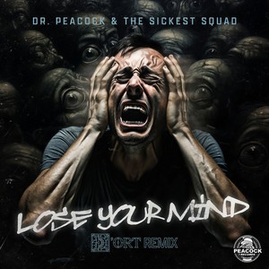 Lose Your Mind (D'ort Remix) [Explicit]