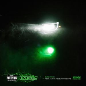 ENERGY (feat. ViddiX, Badmon Dyce & Jaden Heights) [Explicit]