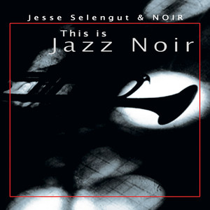 This is Jazz NOIR