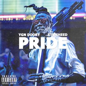 PRIDE (feat. ATG Sheed) (Explicit)