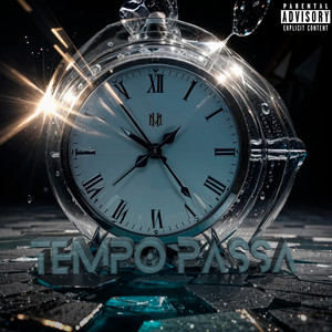 Tempo Passa (Explicit)