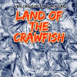 Land Of The Crawfish (feat. Black Earl) [Explicit]