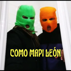 Como mapi león (Explicit)