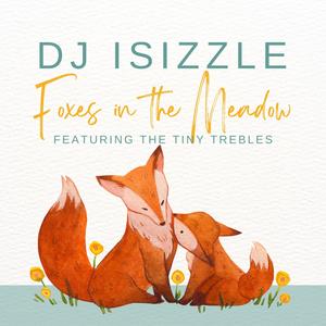 Foxes in the Meadow (feat. The Tiny Trebles)