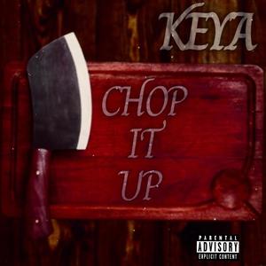 Chop It Up (Explicit)