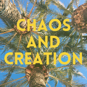 Chaos and Creation