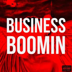 BUSINESS BOOMIN (Explicit)