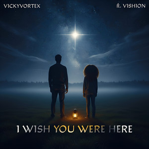 I Wish You Were Here