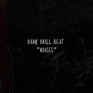 Dark Drill Beat "voices"