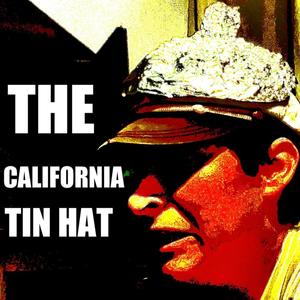 The California Tin Hat