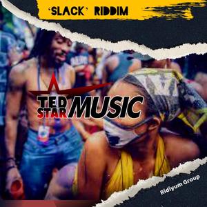 SLACK RIDDIM