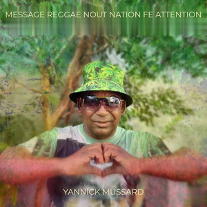 Message Reggae Nout Nation fe attention