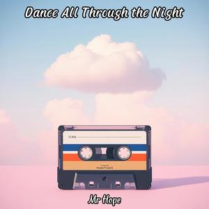 Dance All Through the Night