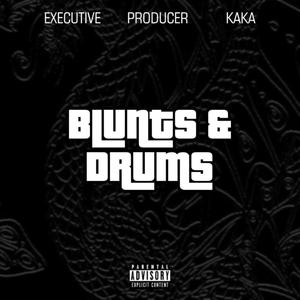 BLUNTS & DRUMS (Explicit)