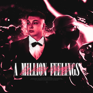 A MILLION FEELINGS (Explicit)