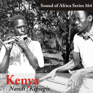 Sound of Africa Series 164: Kenya (Nandi/Kipsigis)