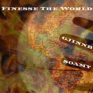 Finesse The World (Explicit)