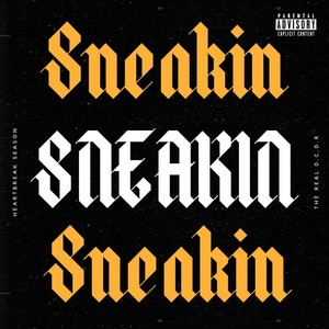 Sneakin' (Explicit)