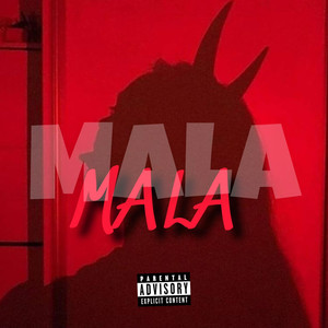 Mala (Explicit)