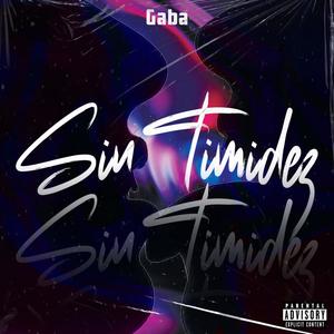 Sin Timidez (Explicit)