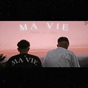 Ma Vie(feat. YOU) (Explicit)