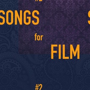 Songs for Film, Vol. 2