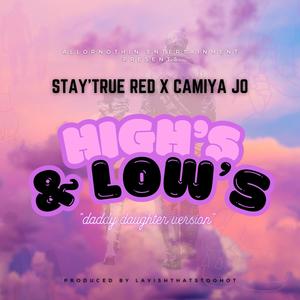 High's & Low's (feat. Camiya Jo) [Daddy Daughter Version]