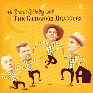 A Starlit Shindig With... The Cordwood Draggers