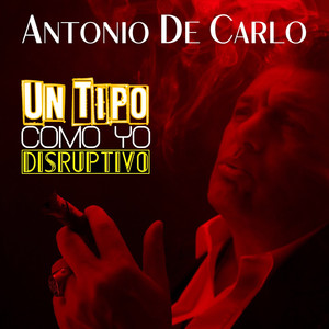 Un Tipo Como Yo (Disruptivo)