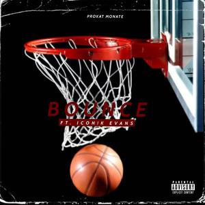 BOUNCE (feat. ICON!K EVANS) [Explicit]