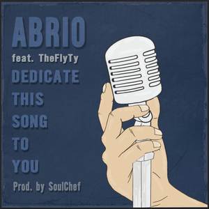 Dedicate This Song To You