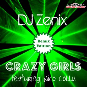 DJ Zenix - Crazy Girls (DJ Zenix 2012 Remake)