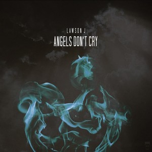 Angels Don't Cry