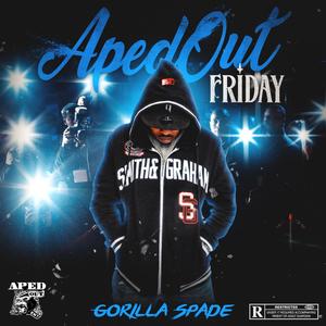 ApedOut Friday (Explicit)