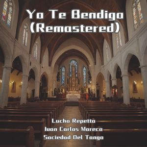 Yo Te Bendigo (Remastered)