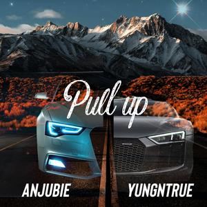 Pull up (feat. Yungn true) [Explicit]