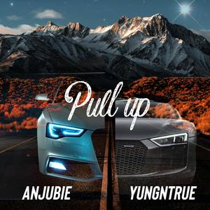Pull up (feat. Yungn true) (Explicit)