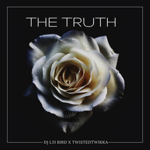 The Truth (feat. Twistedtwikka) [Explicit]